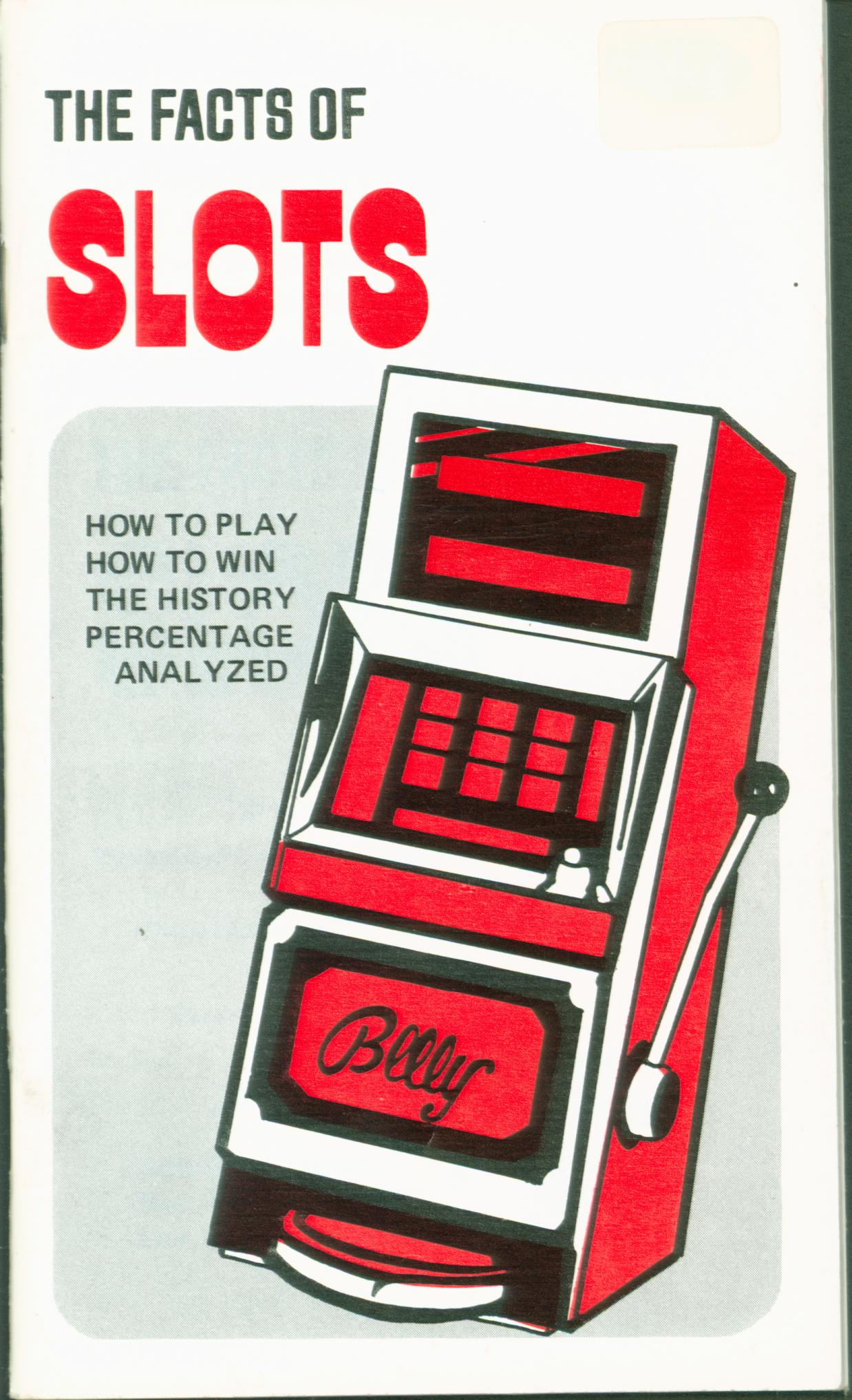 THE FACTS OF SLOTS. 